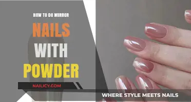 Create Stunning Mirror Nails: A Step-by-Step Powder Guide