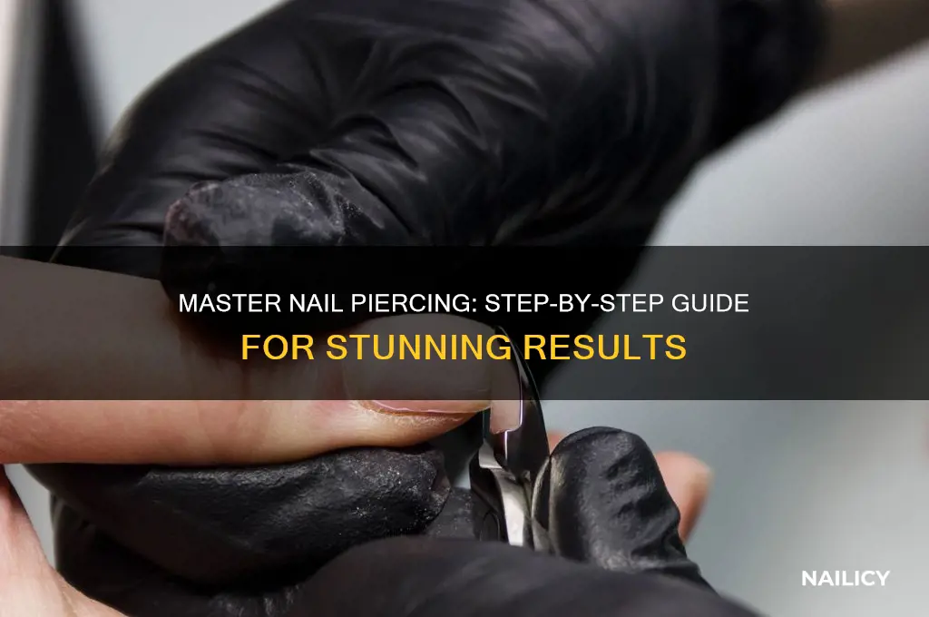 how to do nail piercing