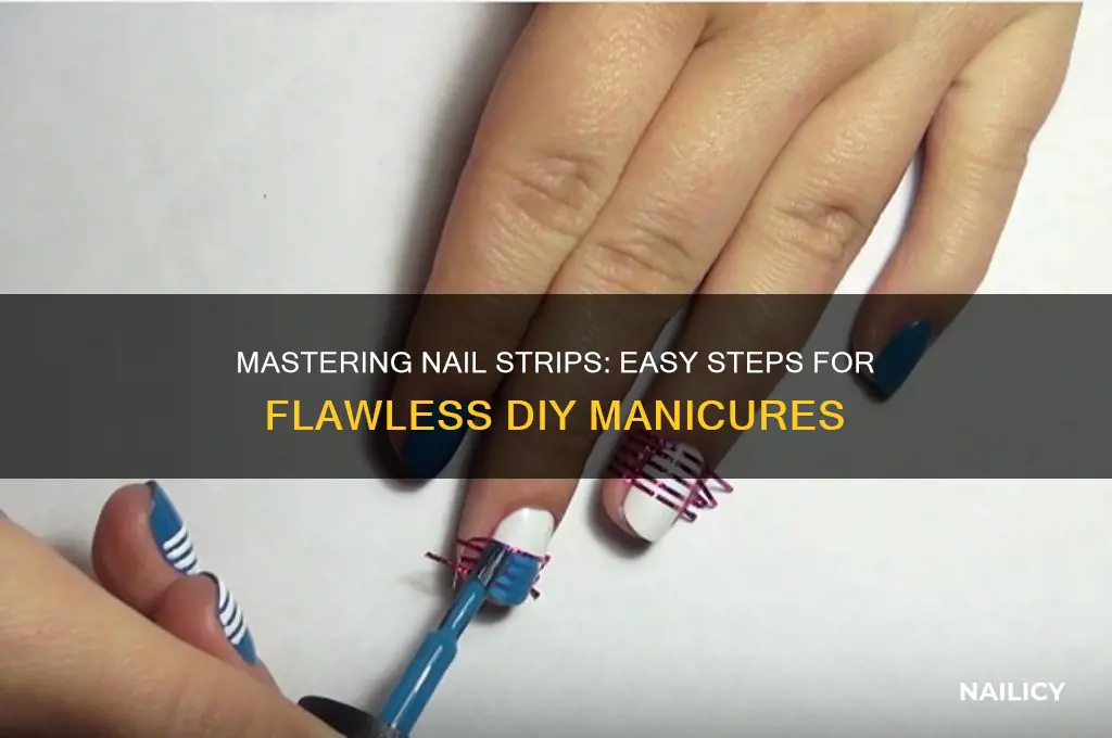 how to do nail strips