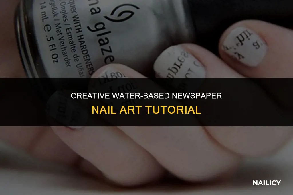 how to do newspaper nail art using water