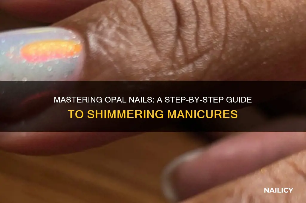 how to do opal nails