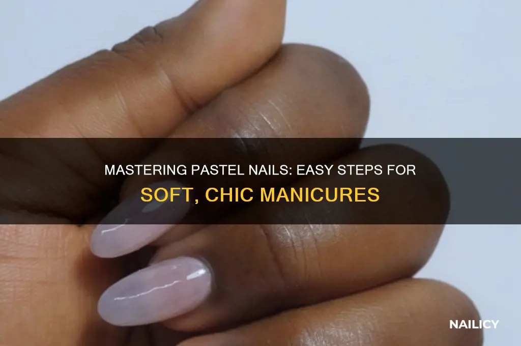 how to do pastel nails