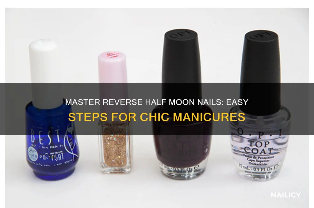 how to do reverse half moon nails