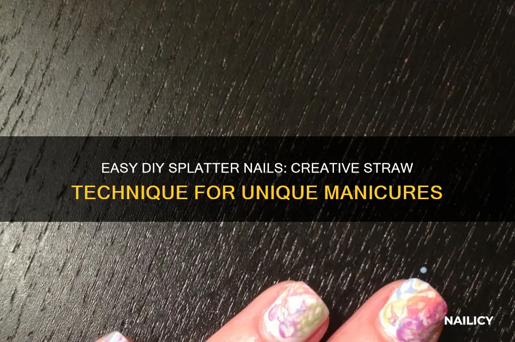 how to do splatter nails with a straw