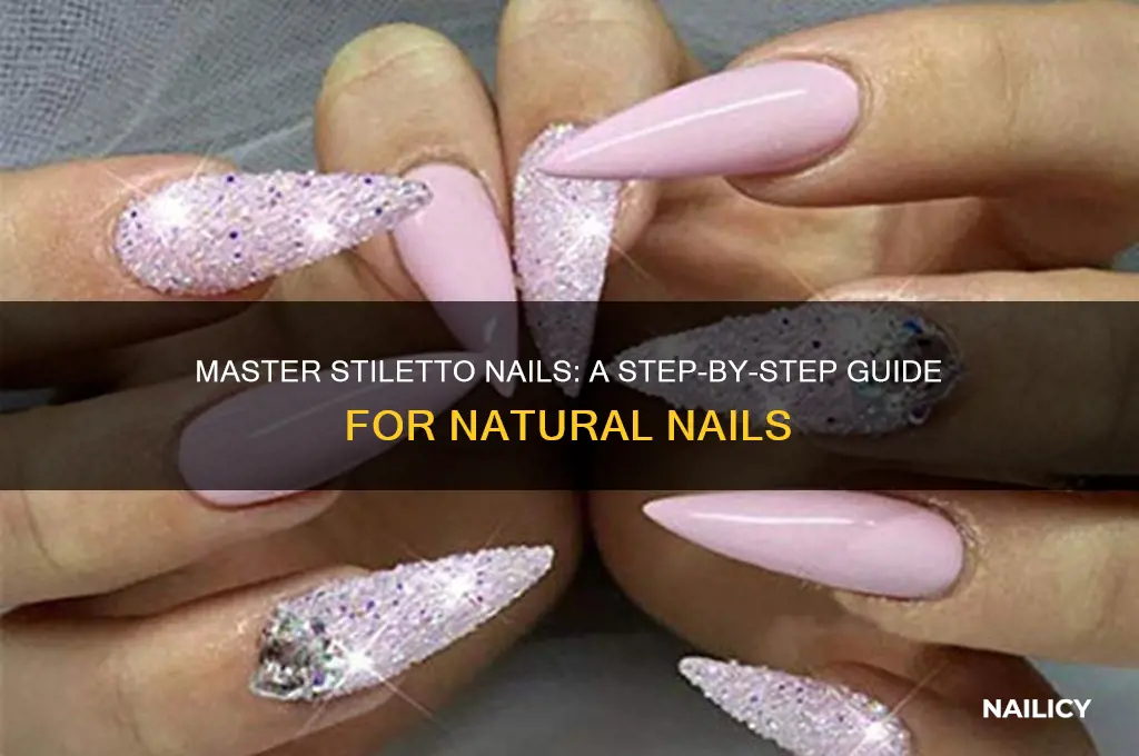 how to do stiletto nails on natural nails