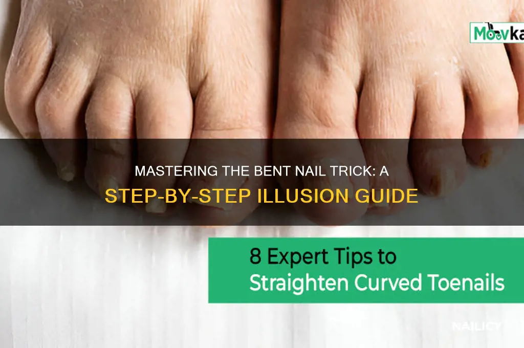 how to do the bent nail trick