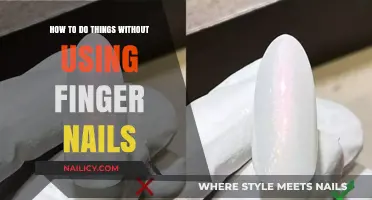 Mastering Tasks Without Fingernails: A Comprehensive Guide