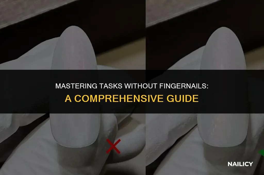 how to do things without using finger nails