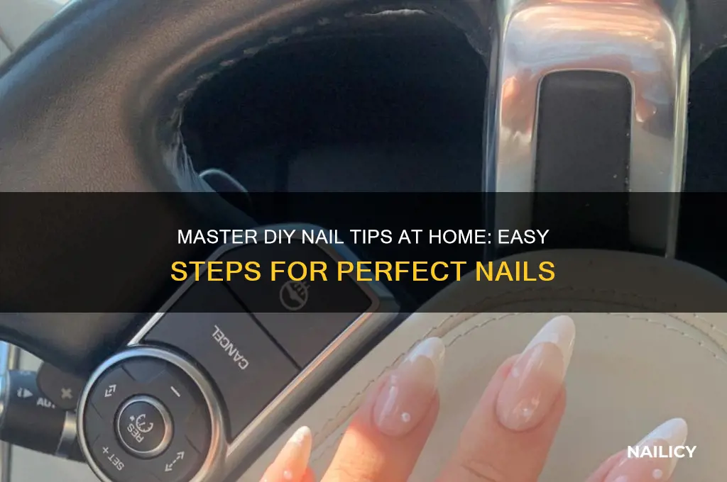 how to do tips on nails at home