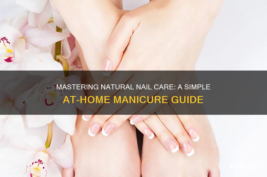 how to do your natural nails at home
