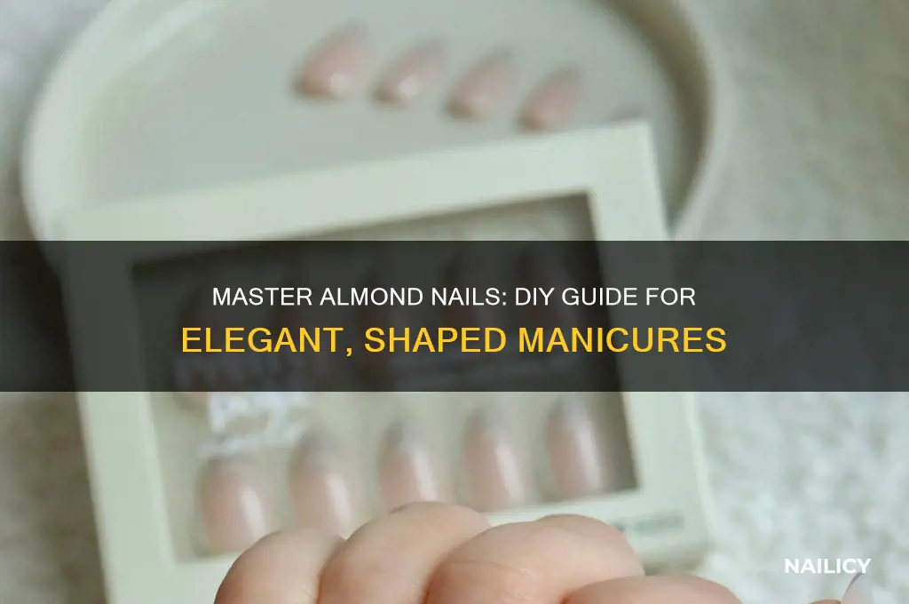 how to do your own almond nails
