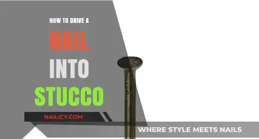 Mastering the Art of Driving Nails into Stucco: Tips and Techniques