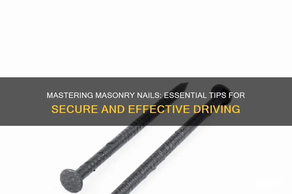 how to drive masonry nails