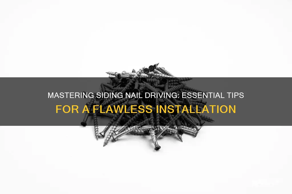 how to drive siding nail