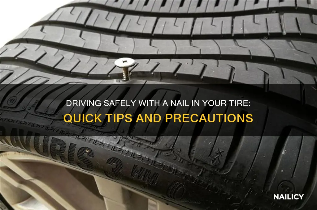 how to drive with a nail in tire