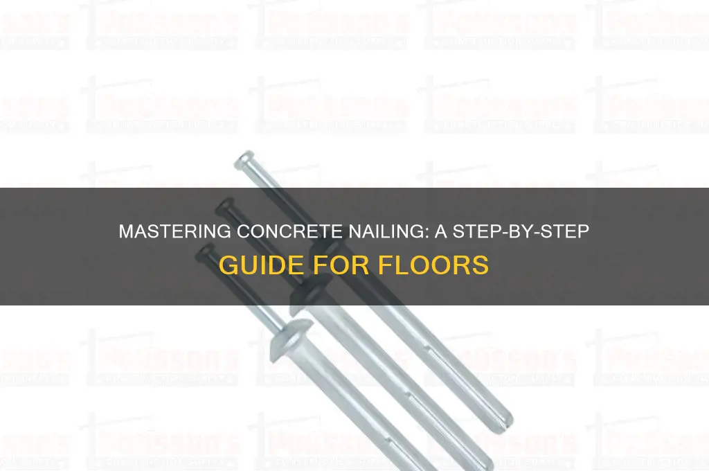 how to drivw naile into concrete floor