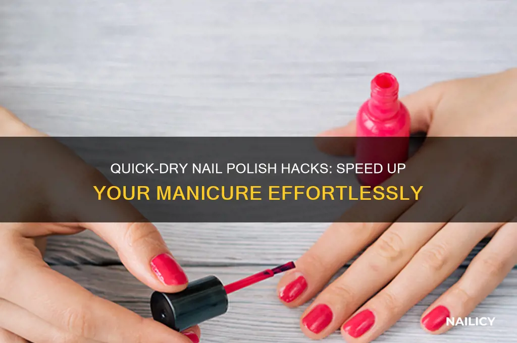 how to dry a nail polish quickly
