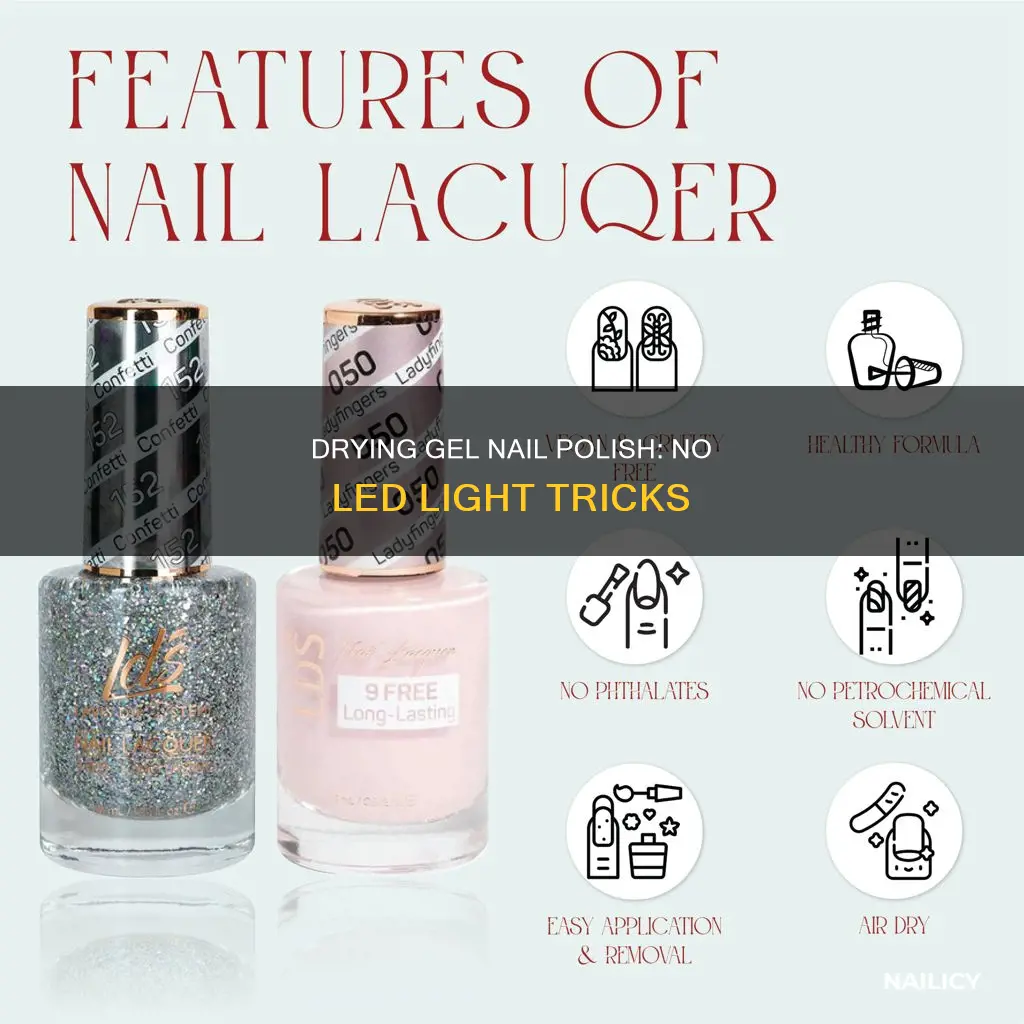 how to dry gel nail polish without led light