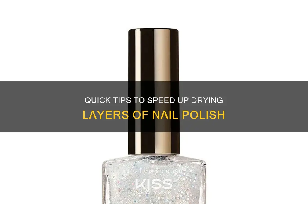 how to dry layers of nail polish faster