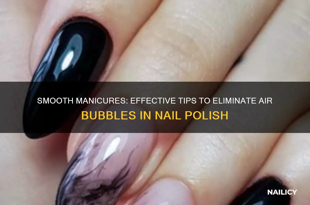 how to eliminate air bubbles in nail polish