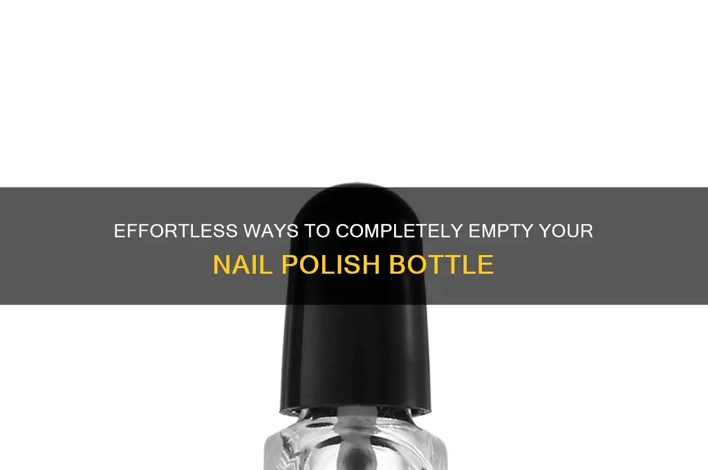 how to empty a nail polish bottle