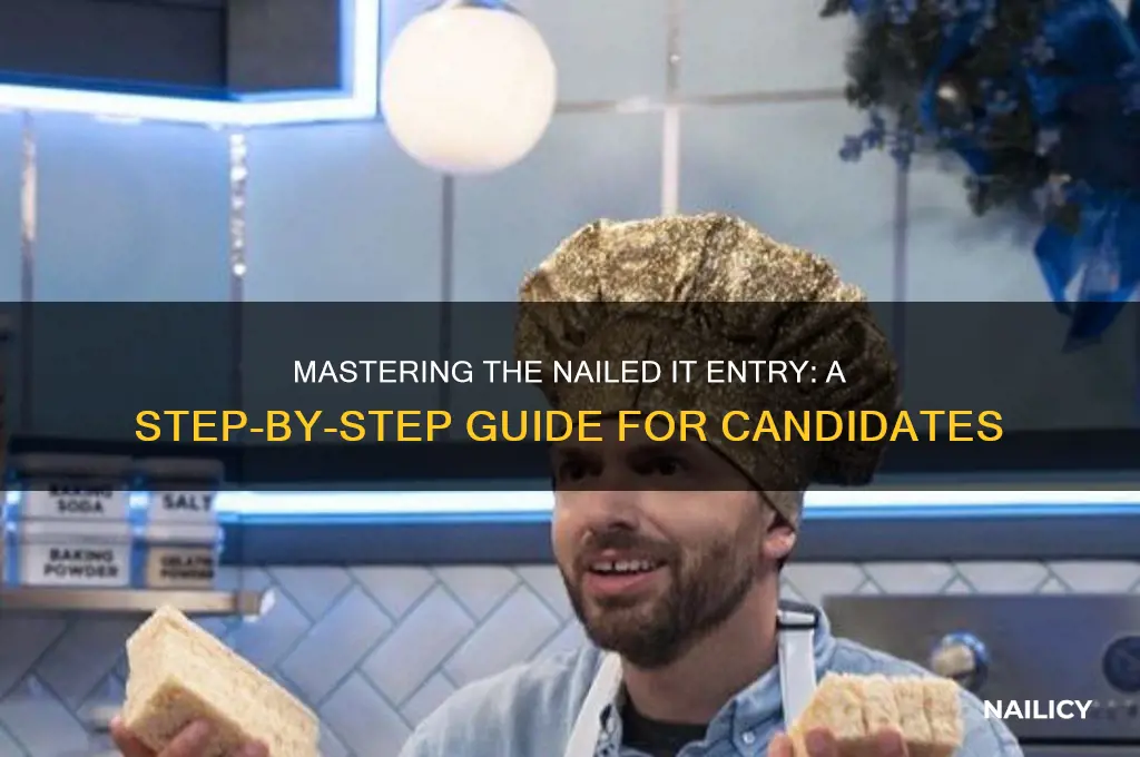how to enter a candidate for nailed it