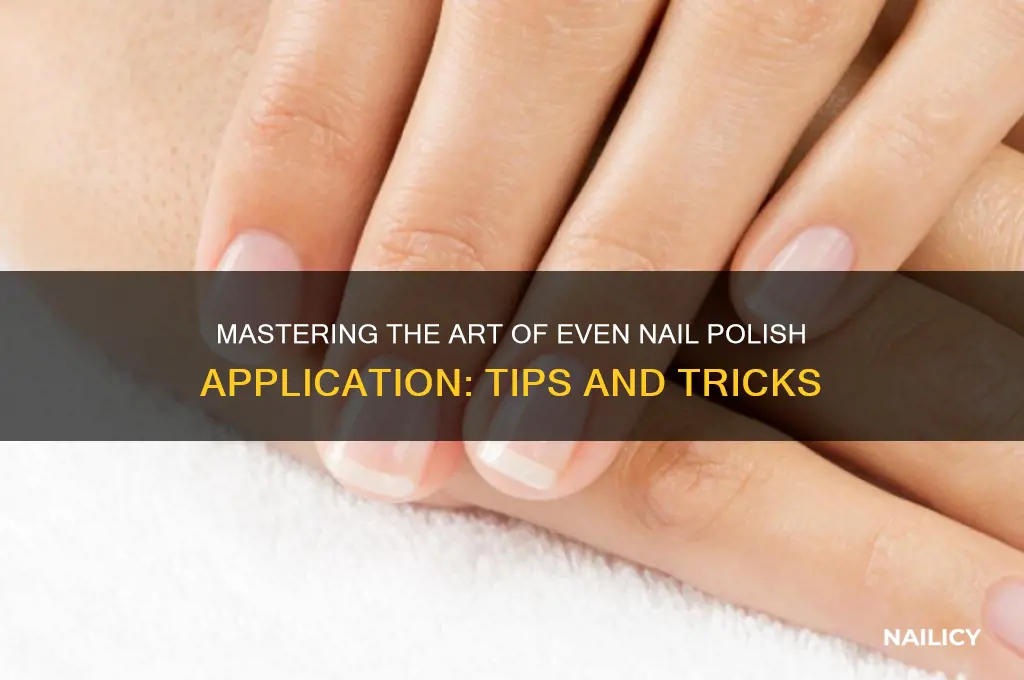 how to evenly apply nail polish