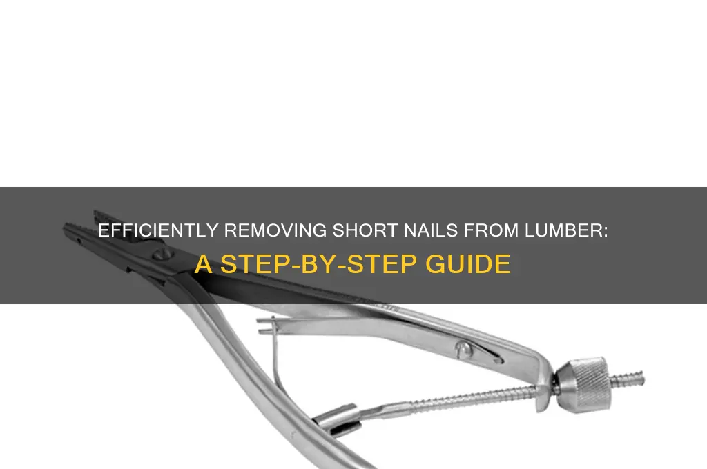 how to extract short nails from lumber