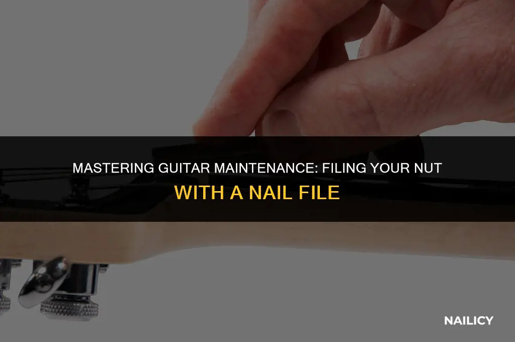 how to file guitar nut using nail filer