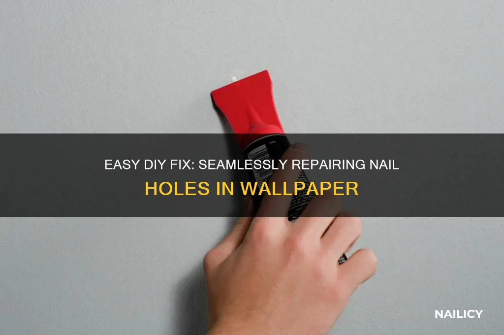 how to fill nail holes in wallpaper