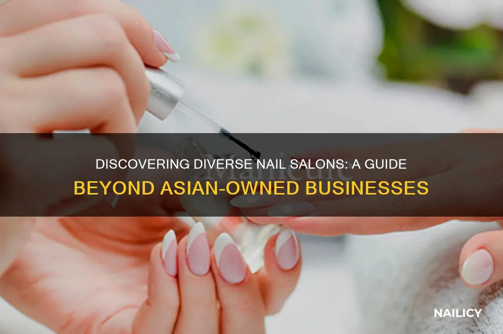 how to find a non asian nail salon
