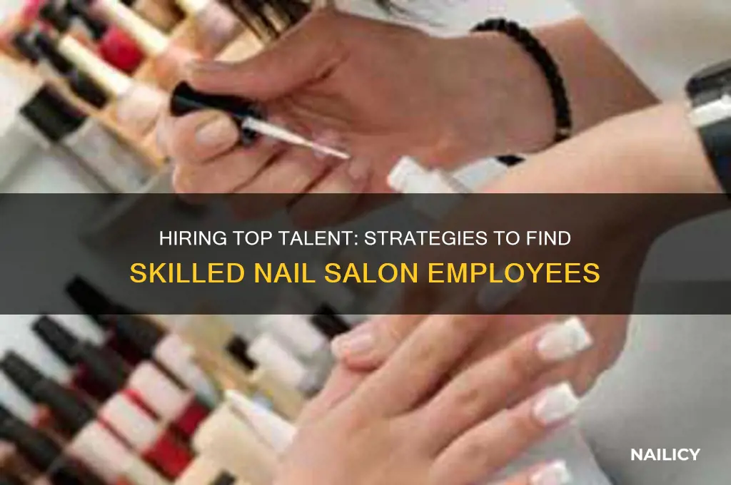 how to find employees for nail salon