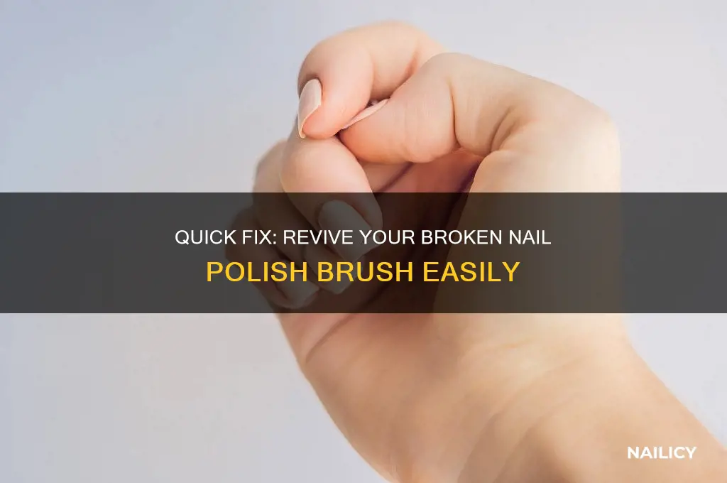 how to fix a broken nail polish brush