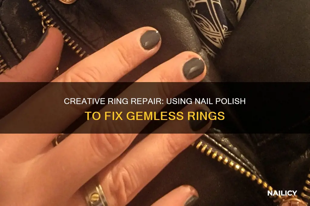 how to fix a ring without gem nail polish