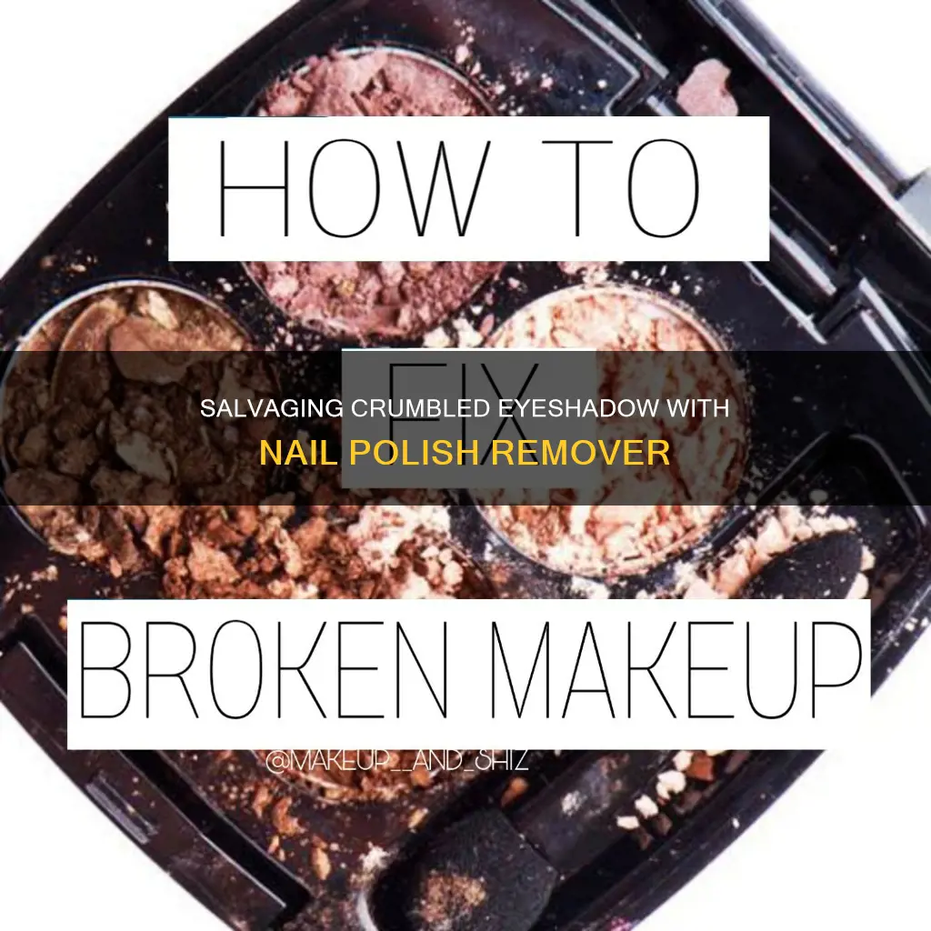 how to fix broken eyeshadow with nail polish remover