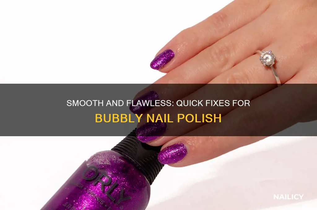 how to fix bubbly nail polish