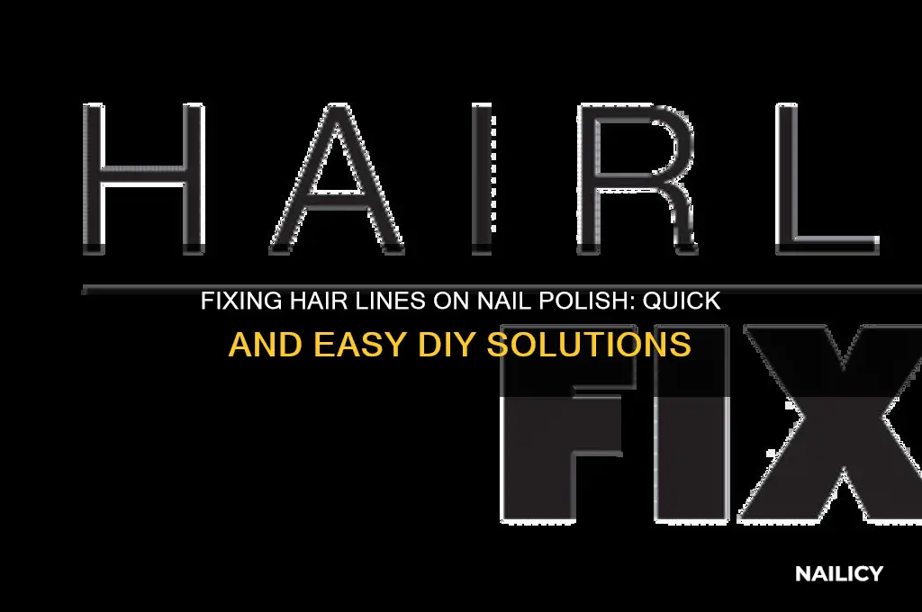 how to fix hair lines on nail polish