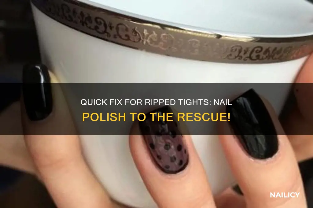 how to fix ripped tights with nail polish