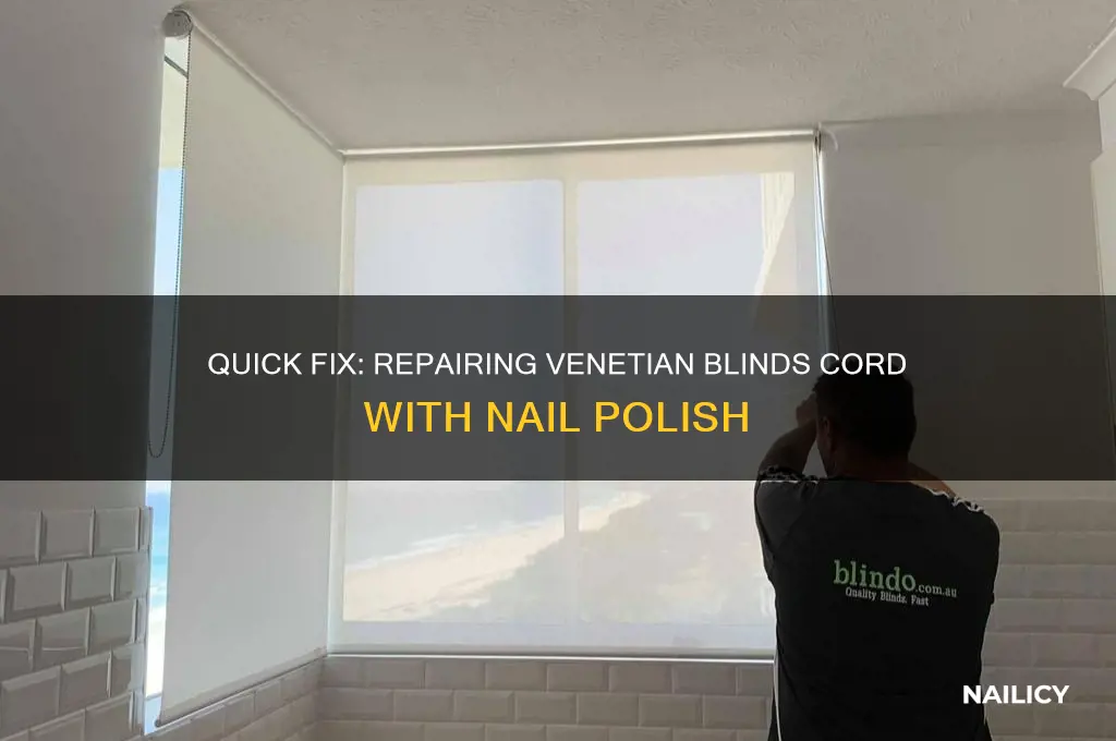 how to fix venetian blinds cord nail polish