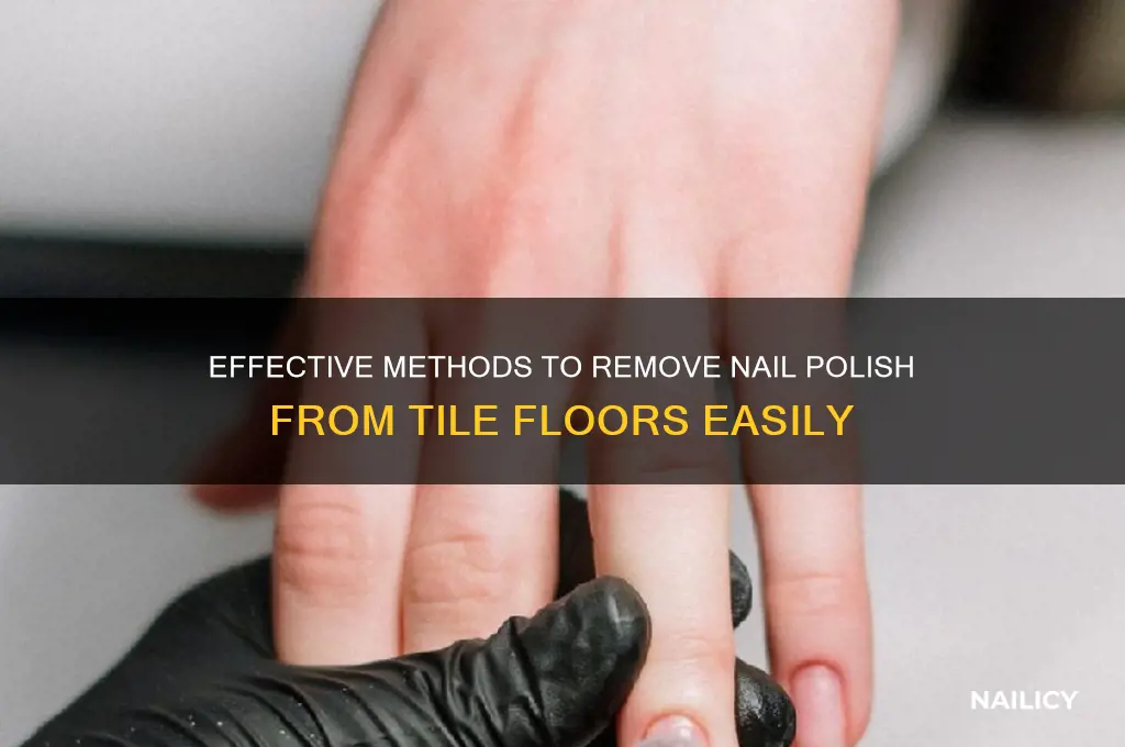 how to get6 nail polish out of tile floor