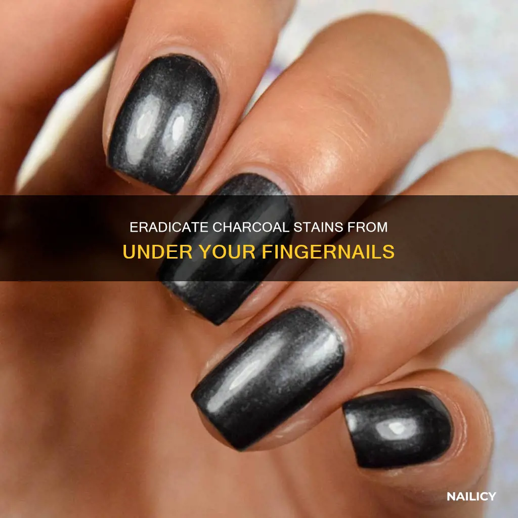 how to getcharcoal out fromunder finger nails