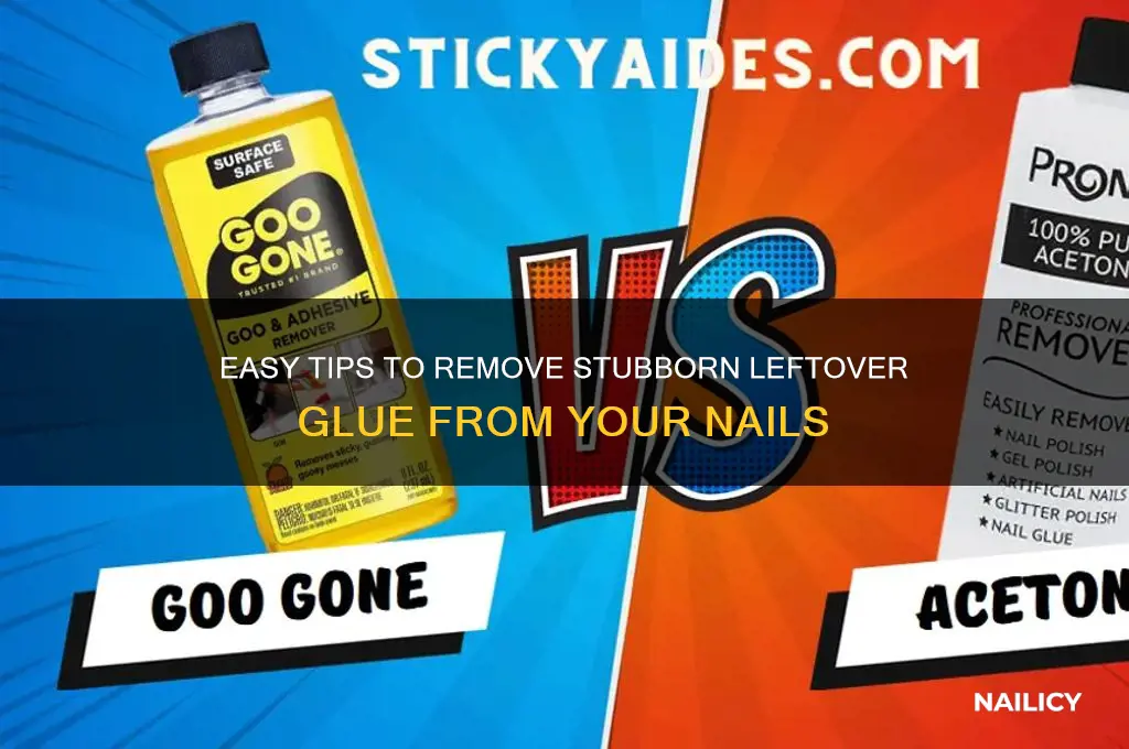 how to gey leftover glue off nails
