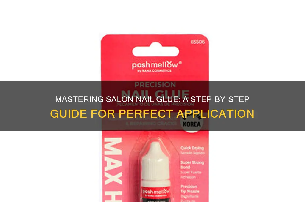 how to glue a salon nail on