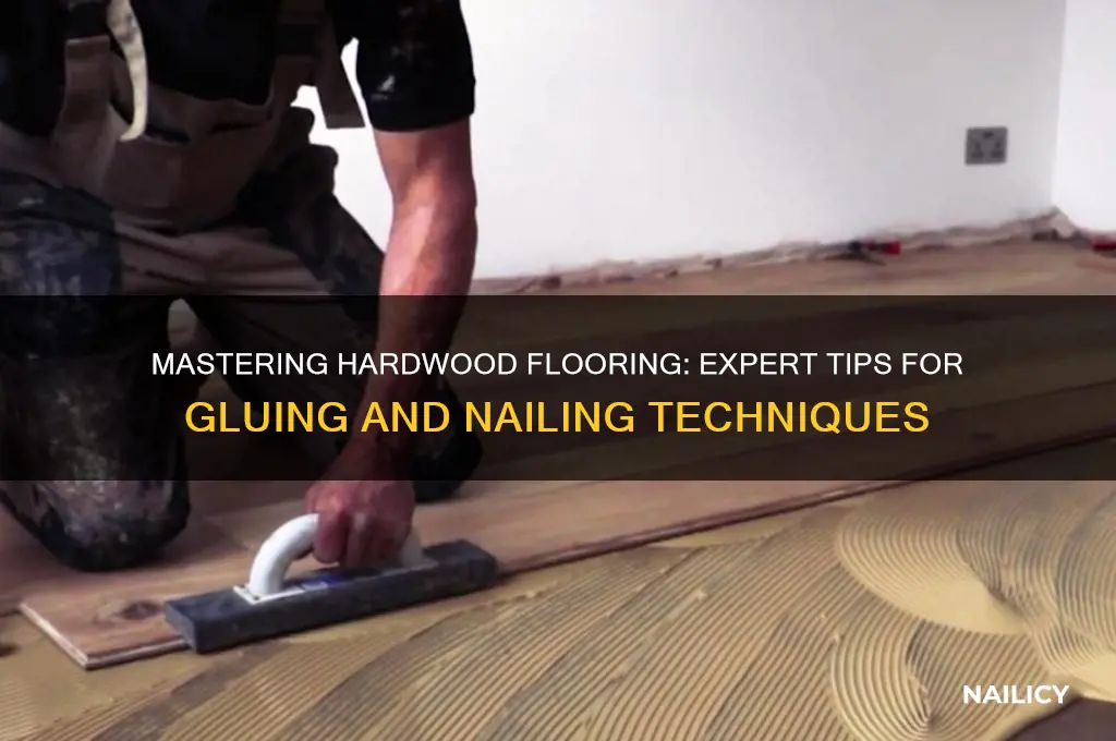 how to glue and nail hardwood floor