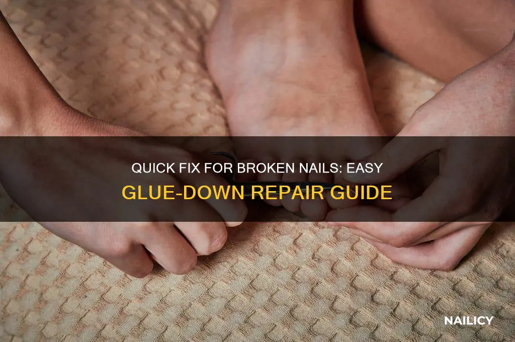 how to glue down a broken nail