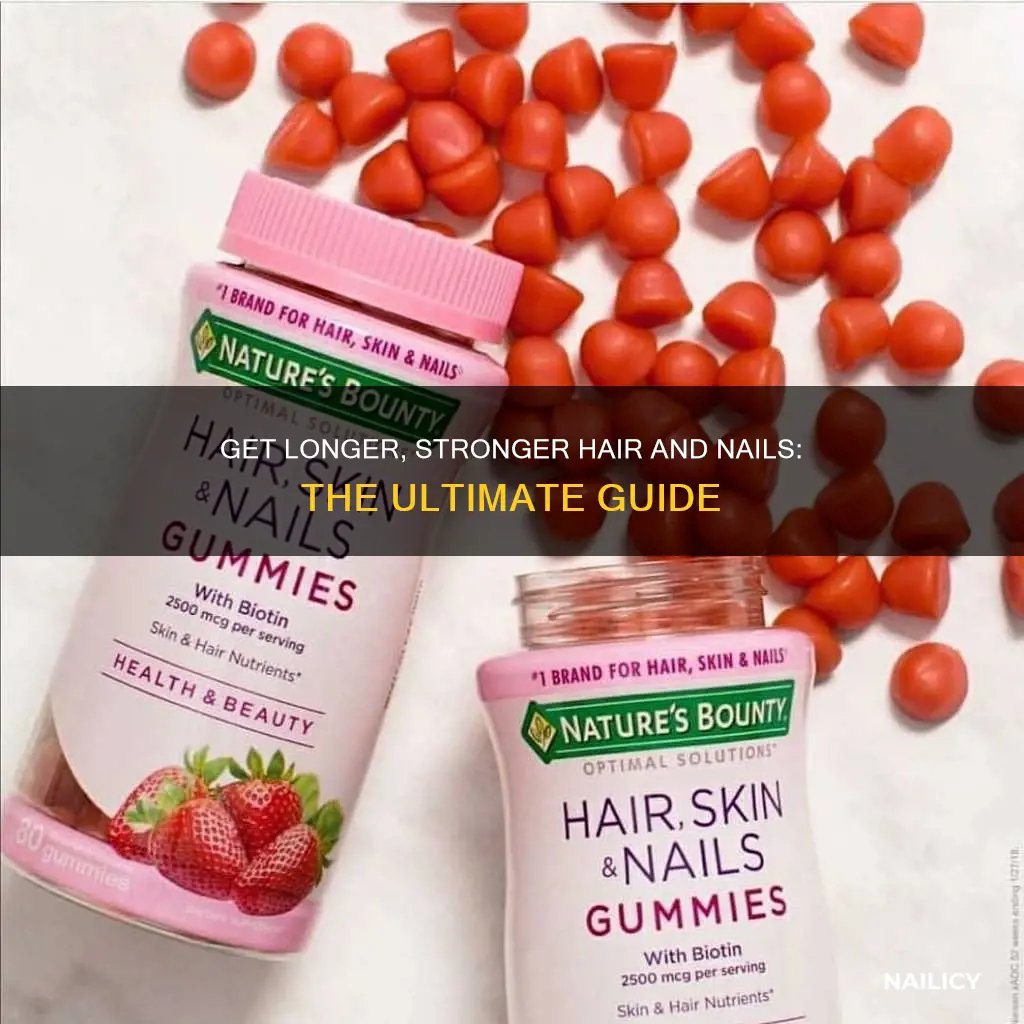 how to grow longer stronger hair and nails