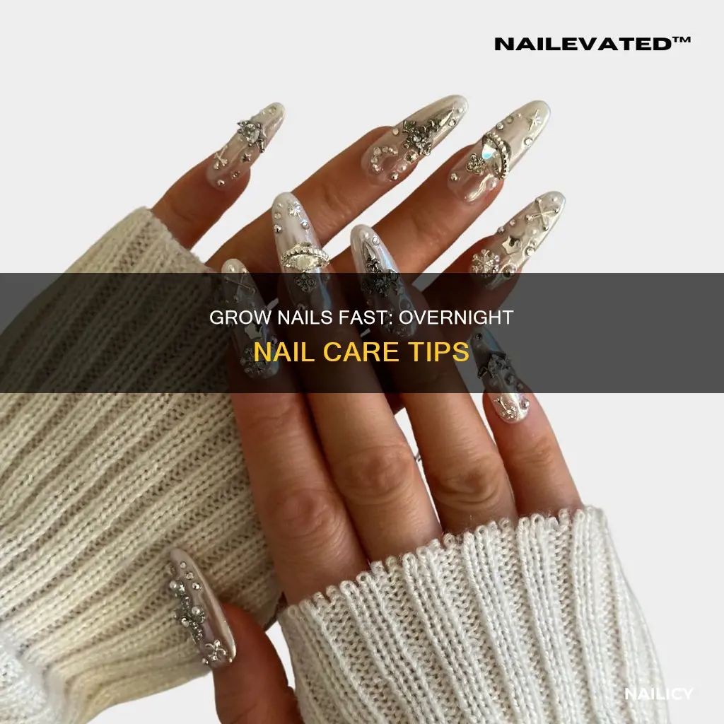 how to grow my nails overnight