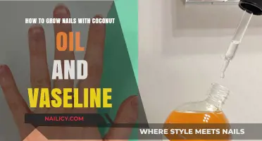 Coconut Oil & Vaseline: The Secret to Stronger, Longer Nails