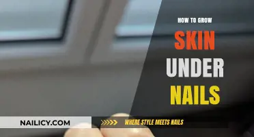 Nail Care: Growing Skin Under Nails the Right Way