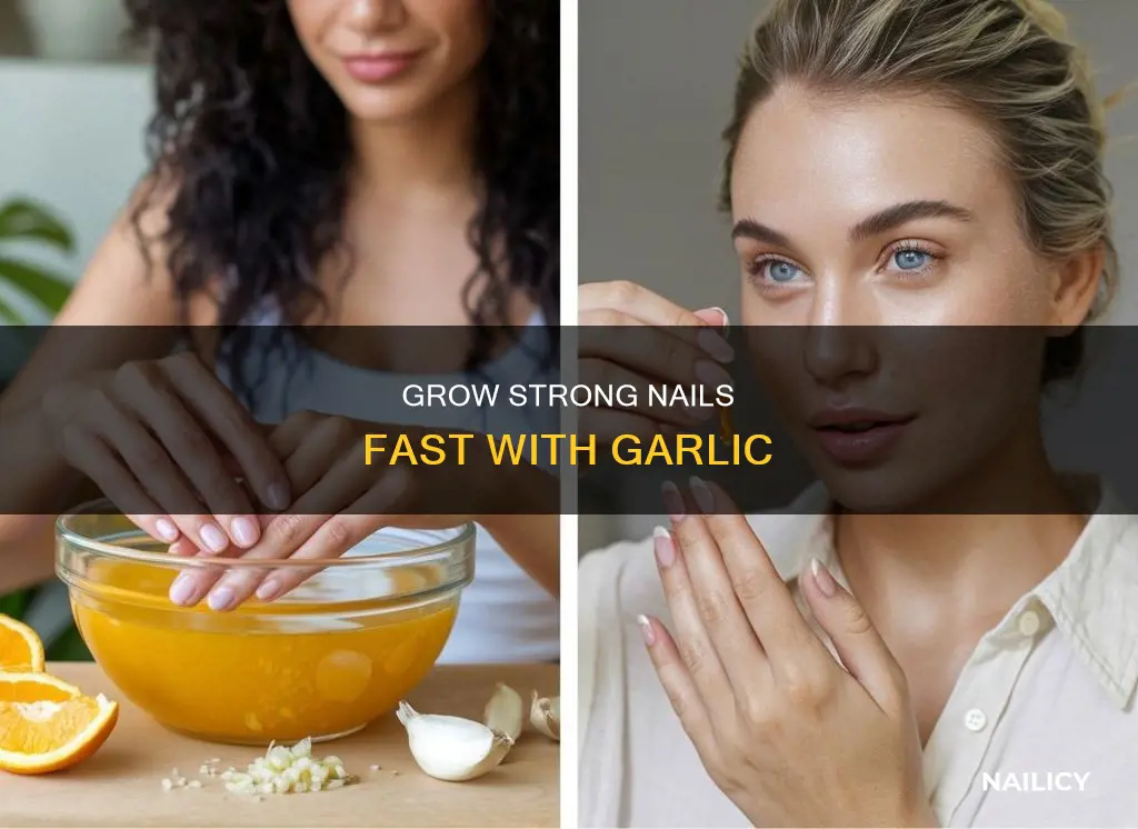 how to grow your nails overnight with garlic